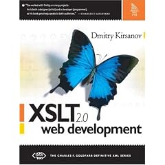 XSLT 2.0 Web Development (Charles F. Goldfarb Definitive XML Series)