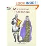 Medieval Fashions Coloring Book (History of Fashion)
