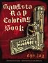 Gangsta Rap Coloring Book Gangsta Rap Coloring Book