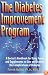 The Diabetes Improvement Program: The Ultimate Handbook for Using Foods & Supplements to Slow and Reverse the Complications of Diabetes