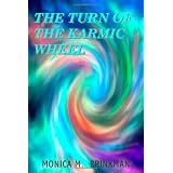The Turn of the Karmic Wheel