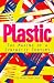 Plastic: The Making of a Synthetic Century