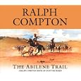 Abilene Trail: TRAILDRIVE SERIES (Trail Drive) by RALPH COMPTON NOVEL