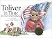 Toliver in Time: for a Fourth of July Celebration (Toliver in Time) by Connie L. Hein