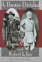 House Divided: The Lives of Ulysses S. Grant and Robert E. Lee