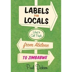 Labels for Locals: What to Call People from Abilene to Zimbabwe