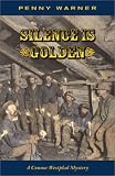 Silence Is Golden: A Connor Westphal Mystery