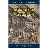 Silence Is Golden: A Connor Westphal Mystery