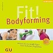 Fit! Bodyforming (Wellness Reihe)