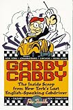 The Gabby Cabby: Life on the Street from New York's Radio-Active Cabdriver