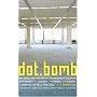 dot.bomb: My Days and Nights at an Internet Goliath