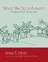 What We Do in Advent: An Anglican Kids' Activity Book