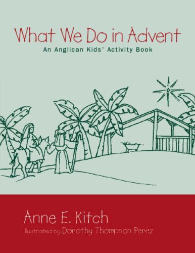 What We Do in Advent: An Anglican Kids' Activity Book under The Books Store