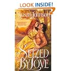 Seized by Love by Susan Johnson