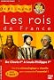 Les rois de France : De Clovis Ier � Louis-Philippe Ier