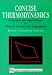 Books : Concise Thermodynamics: Principles and Applications in Physical Science and Engineering (Albion Thermodynamics Science Series)