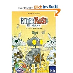 Ritter Rost ist krank. Buch und CD: Musical f�r Kinder. Bd. 10