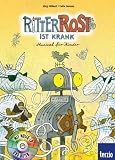 Ritter Rost ist krank - Buch und CD: Musical f&uuml;r Kinder - Bd - 10 - J&ouml;rg Hilbert, Felix Janosa