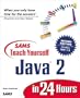 Sams Teach Yourself Java 2 in 24 Hours (2nd Edition)