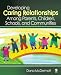 Developing Caring Relationships Among Parents, Children, Schools, and Communities
