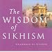 The Wisdom of Sikhism (Oneworld of Wisdom)