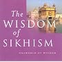The Wisdom of Sikhism (Oneworld of Wisdom)
