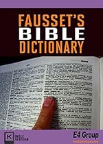 Fausset's Bible Dictionary (Best Navigation)