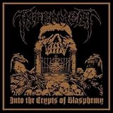 Produkt-Bild: Into the Crypts of Blasphemy