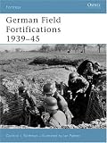 German Field Fortifications 1939-45 (Fortress)