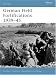 German Field Fortifications 1939-45 (Fortress)