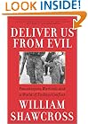 Deliver Us from Evil: Peacekeepers, Warlords and a World of Endless Conflict
