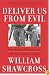 Deliver Us from Evil: Peacekeepers, Warlords and a World of Endless Conflict