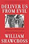 Deliver Us from Evil: Peacekeepers, Warlords and a World of Endless Conflict Deliver Us from Evil: Peacekeepers, Warlords and a World of Endless Conflict