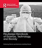Routledge handbook of science, technology and society