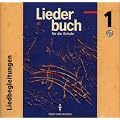 Liederbuch f�r die Schule - Zu allen Ausgaben: Musik-CDs 1 bis 4: 152273-5, 152274-2, 152285-8, 152286-5 im Paket
