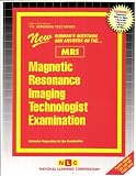 Magnetic Resonance Imaging Technologist Examination (MRI)