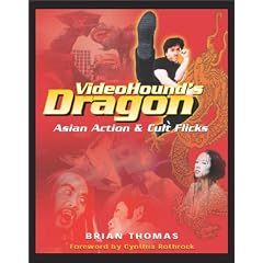 VideoHound's Dragon: Asian Action & Cult Flicks