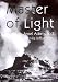 Master of Light: Ansel Adams and His Influences (American Art)