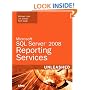 Microsoft SQL Server 2008 Reporting Services Unleashed