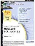 CramSession's System Administration for Microsoft SQL Server 6.5 : Certification Study Guide