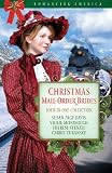 Christmas Mail-Order Brides: Four Mail-Order Brides Travel the Transcontinental Railroad in Search of Love (Romancing America)