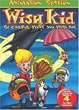 Wish Kid - Be Careful What You Wish For