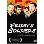 Friday's Soldiers