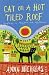 Cat on a Hot Tiled R...