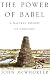 The Power of Babel : A Natural History of Language