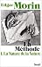 La méthode, tome 1 : La Nature de la nature