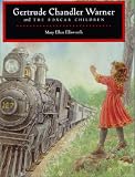Gertrude Chandler Warner and the Boxcar Children Mary Ellen Ellsworth