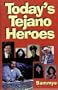 Today's Tejano Heroes