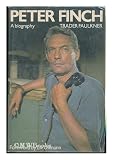 Peter Finch, a biography