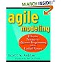 Agile Modeling: Effective Practices for Extreme Programming and the Unified Process